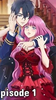 Ouji no Honmei wa Akuyaku Reijou Episode 1