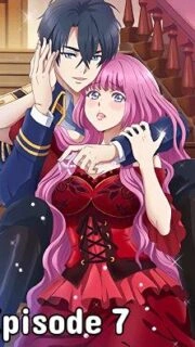 Ouji no Honmei wa Akuyaku Reijou Episode 7